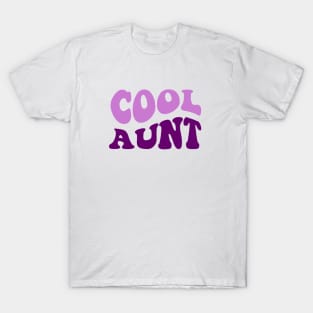 Cool Aunt Retro Funny Shirt - For Cool Aunts ONLY T-Shirt